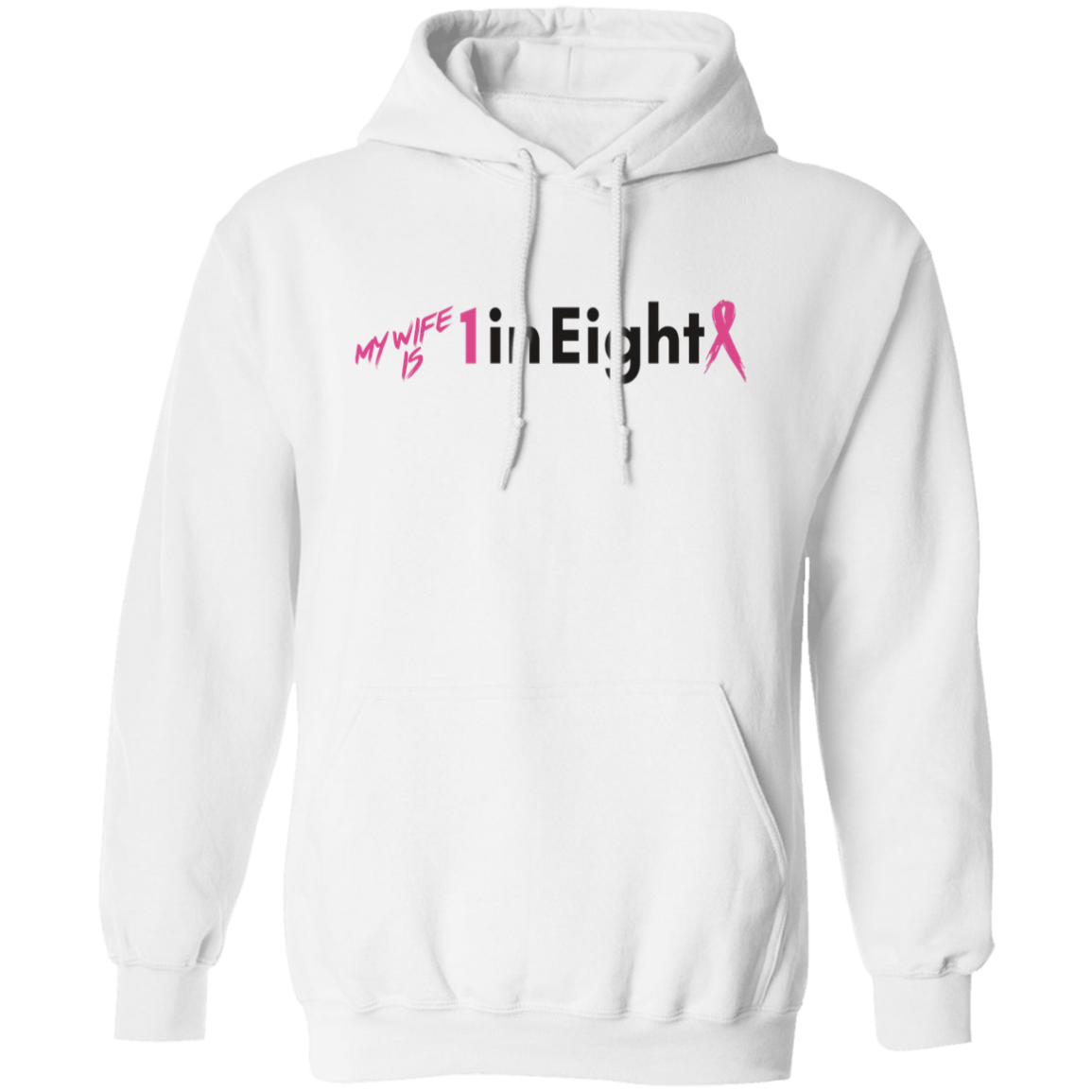 My Wife is 1 in Eight Hooded Sweatshirt