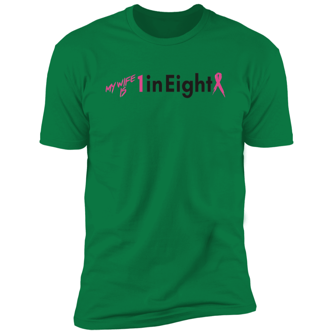 My Wife is 1 in Eight T-Shirt