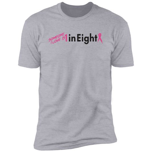 Someone I Love is 1 in Eight Pink T-Shirt