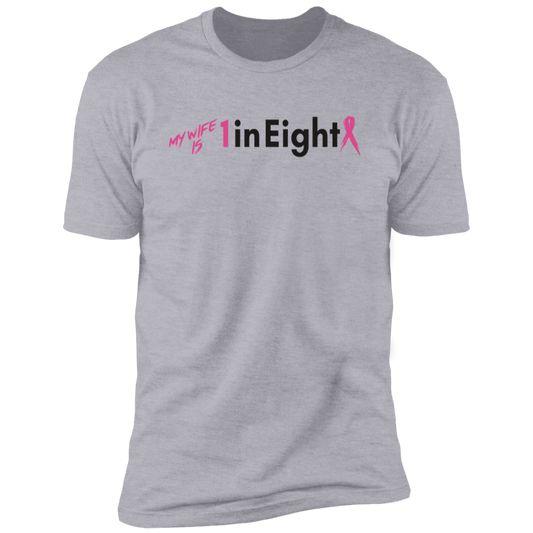 My Wife is 1 in Eight T-Shirt