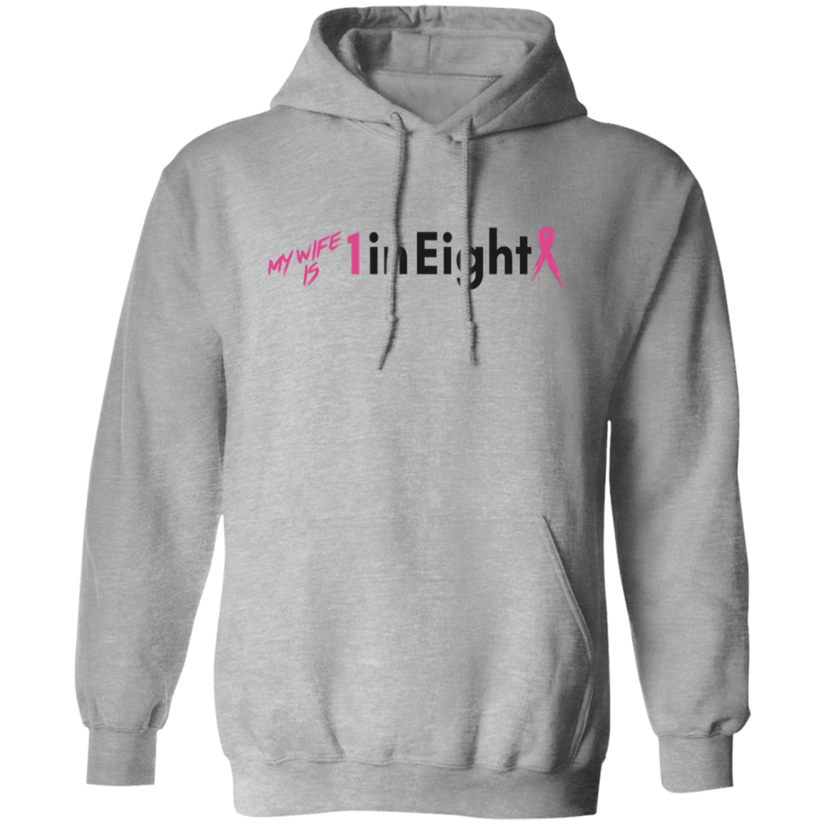 My Wife is 1 in Eight Hooded Sweatshirt